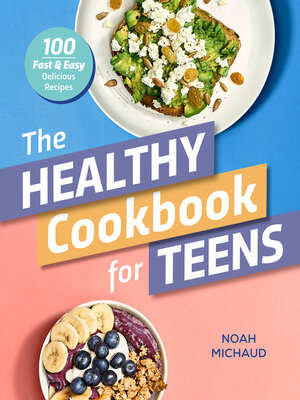 The Healthy Cookbook for Teens - ebook